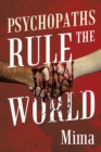 Psychopaths Rule the World - Book