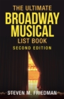 The Ultimate Broadway Musical List Book : Second Edition - eBook