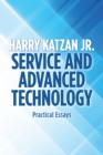 Service and Advanced Technology : Practical Essays - eBook