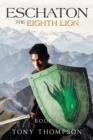 Eschaton the Eighth Lion : Book 2 - Book