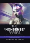 The "Nonsense" Papers : Humanity: the Engineered Error - Book
