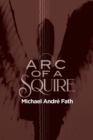 Arc of a Squire - Book