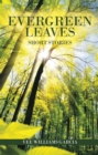 Evergreen Leaves : Short Stories - eBook