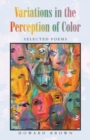 Variations in the Perception of Color : Selected Poems - Book