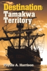 Destination: Tamakwa Territory - eBook