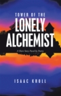 Tower of the Lonely Alchemist : A Short Story Paced by Poetry - eBook