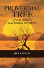 Proverbial Tree : African Proverbs and Biblical Scriptures - eBook