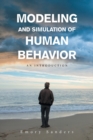 Modeling and Simulation of Human Behavior : An Introduction - Book