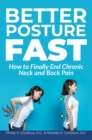 Better Posture Fast : How to Finally End Chronic Neck and Back Pain - eBook