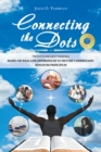 Connecting the Dots : Twenty-One Devotionals Based on Real-Life Experiences to Better Understand Kingdom Principles - eBook
