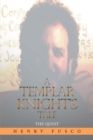 A Templar Knight's Tale : The Quest - eBook