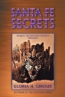 Santa Fe Secrets : Sequel to the New Mexico Trilogy - Book