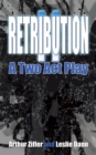 Retribution Ii : A Two Act Play - eBook