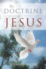 The Doctrine of Jesus : My Father and I Are One - Book