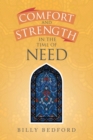 Comfort and Strength in the Time of Need - eBook