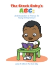 The Stock Baby's Abc: : An Introduction to Finance for Young Entrepreneurs - eBook
