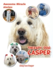 Awesome Miracle Stories : Therapy Dog Casper - Book