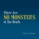 There Are No Monsters at the Beach. - Book