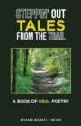 Steppin' out Tales from the Trail : A Book of Oral Poetry - Book
