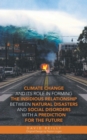 Climate Change and Its Role in Forming the Insidious Relationship Between Natural Disasters and Social Disorders with a Prediction for the Future - Book