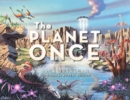 The Planet Once - Book