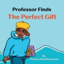 Professor Finds the Perfect Gift - eBook