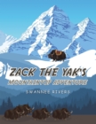 Zack the Yak's Mountaintop Adventure - eBook