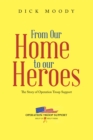 From Our Home to Our Heroes : The Story of Operation Troop Support - eBook