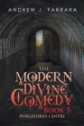 The Modern Divine Comedy Book 5: Purgatorio 1 Entry - eBook