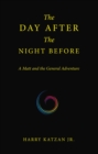 The Day After the Night Before : A Matt and the General Adventure - eBook
