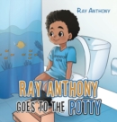 Ray Anthony Goes to the Potty - Book
