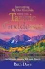 Journeying up the Mountain with the Tantric Goddesses : An Initiation into the Ten Cosmic Powers - Book