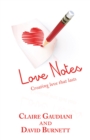 Love Notes : Creating Love That Lasts - eBook