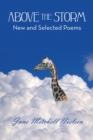 Above the Storm : New and Selected Poems - eBook