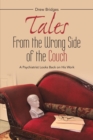 Tales from the Wrong Side of the Couch : A Psychiatrist Looks Back on His Work - eBook