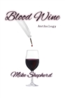 Blood Wine Anthology - Book