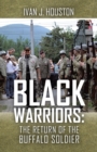 Black Warriors : the Return of the Buffalo Soldier - Book