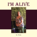 I'm Alive : My Recovery and Now - eBook