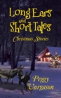 Long Ears and Short Tales Christmas Stories - Book