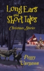 Long Ears and Short Tales Christmas Stories - eBook