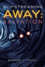 Slipstreaming Away : Salvation - Book