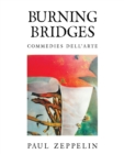 Burning Bridges : Commedies Dell'arte - Book