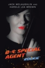 B-4 : Special Agent: "Rookie" - Book
