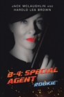 B-4: Special Agent : "Rookie" - eBook