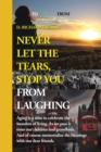 Never Let The Tears, Stop You From Laughing - eBook