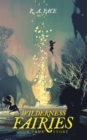 Wilderness Fairies : A True Story - eBook