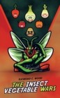 The Insect Vegetable Wars - eBook