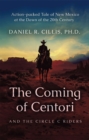 The Coming of Centori and The Circle C Riders - eBook