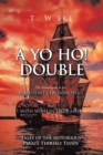 A YO HO! DOUBLE : BLACKHEART'S TREASURE II And  WITH WIND IN THEIR SAILS - eBook