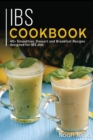 Ibs Cookbook : 40+ Smoothies, Dessert and Breakfast Recipes designed for IBS diet - Book